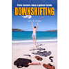 Downshifting<br />Come lavorare meno e godersi la vita