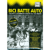 Bici Batte Auto - (Opuscolo+DVD)<br>Creativi e guerrieri urbani su due ruote