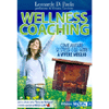 Wellness Coaching<br>Come aiutare se stessi e gli altri a vivere meglio