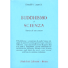 Buddhismo e Scienza<br />Storia di un amore