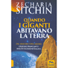 Quando i Giganti Abitavano la Terra<br />Dei, semi-dei e DNA alieno