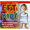 EFTì for Kids<br>EFT per bambini<br>Il tuo nuovo amico che ti insengna a sentirti bene