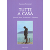 Tutte a casa<br />storie di donne, di adolescenti e di bambine