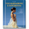 Visualizzazione e movimento