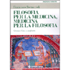 Filosofia per la Medicina, Medicina per la Filosofia<br />Grecia e Cina a confronto