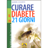 Curare il Diabete in 21 giorni<br />