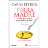 TERRA MADRE<br />come non farci mangiare dal cibo