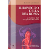 Il risveglio della Dea Rossa<br>la tradizione degli eroi guerrieri dell'amore