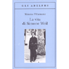 La Vita di Simone Weil<br />Edizione tascabile