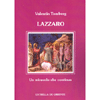Lazzaro<br>un  miracolo che continua