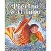 Pierino e il Lupo (+ Cd)<br />dalla tavola musicale di Sergej Prokofiev