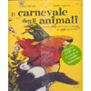 Il carnevale degli Animali + Cd<br />ispirato alla grande fanatasia zoologica di Camille Saint-Saens