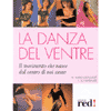 La danza del ventre<br>il movimento che nasce dentro noi stesse