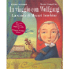 In Viaggio con Wolfgang (+cd)<br />La storia di Mozart bambino