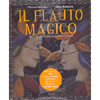 Il Flauto Magico<br />dall'opera di Wolfgang Amadeus Mozart