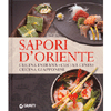 Sapori d'Oriente<br>cucina indiana - cucina cinese - cucina giapponese