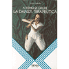 A Ritmo di Cuore<br />La Danza Terapeutica