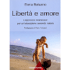 Libertà e Amore<br />l'approccio Montessori per una educazione secondo Natura