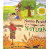 Nonno perchè e i segreti della Natura