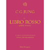Il Libro Rosso- Liber Novus<br />Acura e con introduzione di Sonu Shamdasani