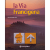 La Via Francigena<br />