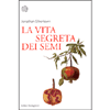 La Vita Segreta dei Semi<br />