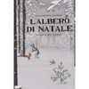 L'Albero di Natale<br />Illustrato da Marc Boutavant