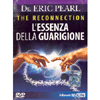 L'essenza della guarigione (The Reconnection) DVD<br />