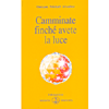 Camminate finchè avete la luce<br />