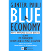 Blue Economy<br />10 anni. 100 innovazioni. 100 milioni di posti di lavoro