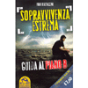 Sopravvivenza Estrema<br>guida al piano B