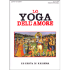 Lo Yoga dell'Amore<br />le gesta di Krishna