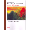 Tra Sole e Terra<br>la vita delle piante - letture di botanica