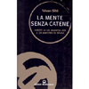 La Mente senza Catene<br />scritti di un maestro zen a un maestro di spada