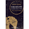 Hagakure - All'Ombra Delle Foglie<br />Precetti per un Samurai