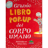 Grande Libro Pop-Up del Corpo Umano<br />Incredibili pop-up, curiosità e notizie!