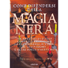 Come difendersi dalla Magia Nera<br />