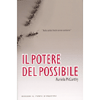 Il potere del possibile<br />Nulla cambia finché noi non cambiamo