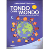 Tondo come il mondo<br>Manuale per bambini amici della Terra