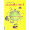 Ambientiamoci<br>racconti di ecologia