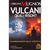 Vulcani Quali rischi?<br> Un'appassionante analisi scientifica