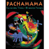 Pachamama la nostra terra il nostro futuro