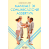 Manuale di comunicazione assertiva