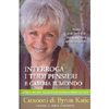 Interroga i tuoi pensieri e cambia il mondo<br />Citazioni di Byron Katie