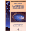 La Presenza del Passato<br />