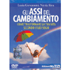 Gli Assi del Cambiamento (Videocorso DVD)