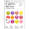 Il Piacere del Vino<br />Come imparare a bere meglio