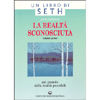 La Realtà Sconosciuta (vol. 1)<br />nel mondo delle raltà possibili