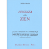 L' Essenza dello Zen<br />Traduzione e cura di Daigaku Rummé