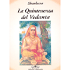 La Quintessenza del Vedanta<br />